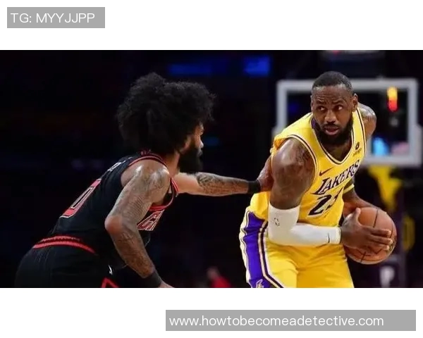 湖人公牛经典对决回放精彩瞬间重温与赛后分析