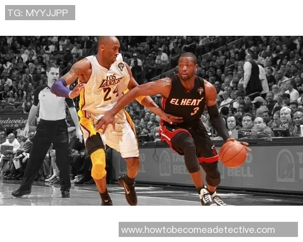 韦德与科比的巅峰对决:篮球传奇的荣耀与激情交织之战 韦德与科比的巅峰对决:篮球传奇的荣耀与激情交织之战