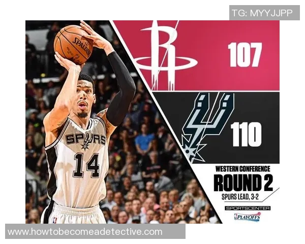 马刺对阵火箭精彩直播视频回放及赛后分析尽在这里 马刺对阵火箭精彩直播视频回放及赛后分析尽在这里