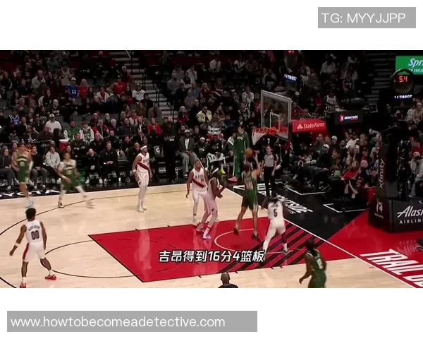 雄鹿与快船精彩对决视频直播全程回顾与分析